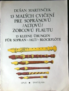 13 malých cvičení pre sopránovú (altovú) zobcovú flautu